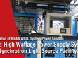 Application of MEAN WELL System Power Solution: Ultra-High Wattage Power Supply System for Synchrotron Light Source Facility                          